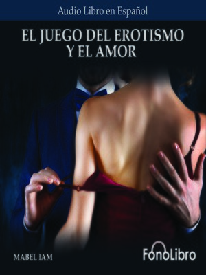 cover image of El Juego del Erotismo y el Amor